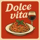 Dolce vita